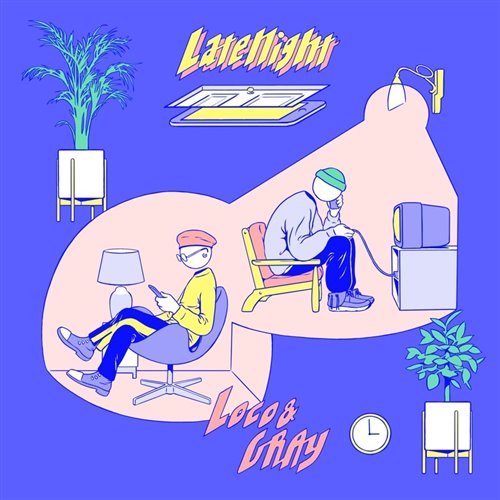 로꼬, 그레이 (LOCO, GRAY) - Late Night