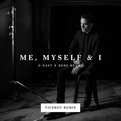 Me, Myself  I (Viceroy Remix)