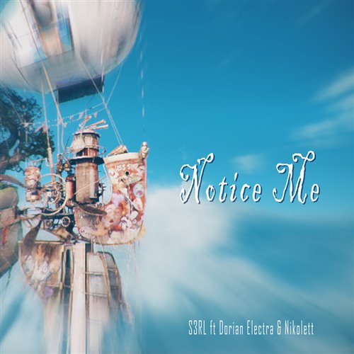 S3RL feat. Dorian Electra  Nikolett - Notice Me (DJ Edit)