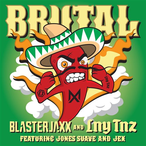 Blasterjaxx  LNY TNZ feat. Jones Suave  Jex - Brutal (Extended Mix)
