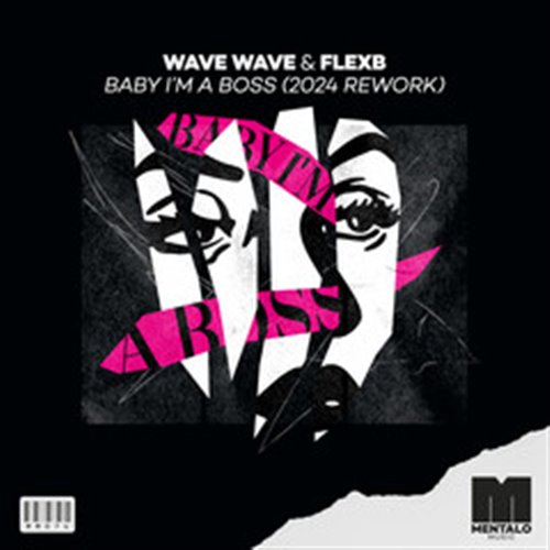 Wave Wave  FlexB - Baby I'm A Boss (Extended Mix)