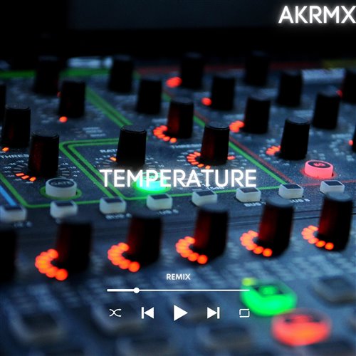 Temperature (REMIX)