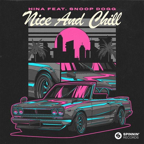 Hina - Nice  Chill (Feat Snoop Dogg) (Extended Mix) (Spinnin' Records) 126