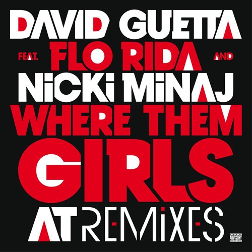 Where Them Girls At (ft. Nicki Minaj  Flo Rida) [Greg Aven Remix]