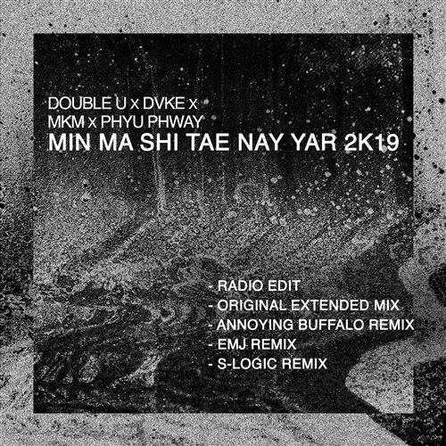 Min Ma Shi Tae Nay Yar (Dynamite Remix) - Shinobi Edit