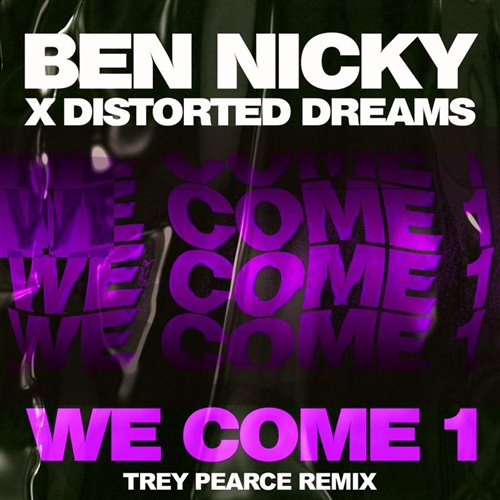 Ben Nicky, Distorted Dreams - We Come (Trey Pearce Remix)