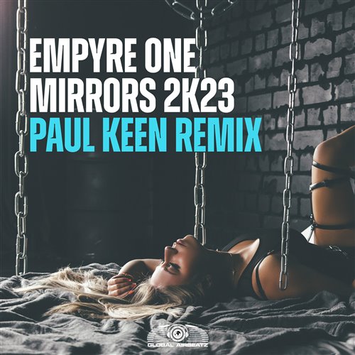 Mirrors 2k23 (Paul Keen Extended Remix)