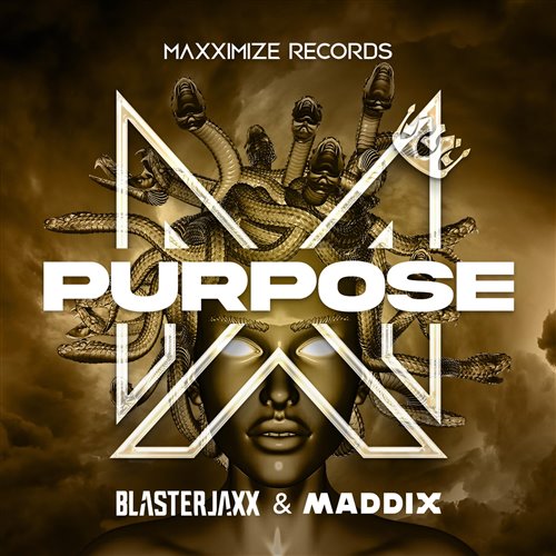 Blasterjaxx, Maddix - Purpose