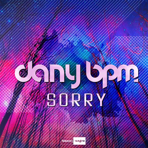 Dany BPM - Sorry