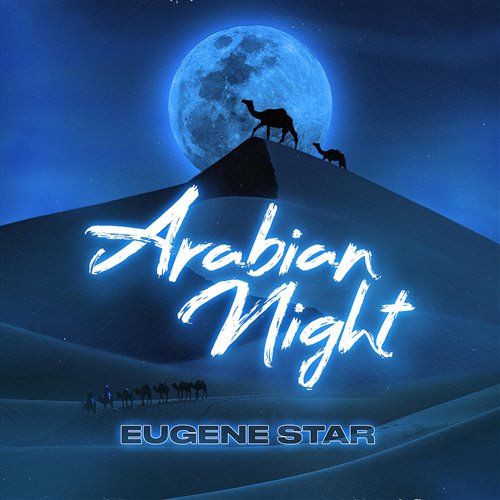 Eugene Star - Arabian Night (Dub Mix) 
