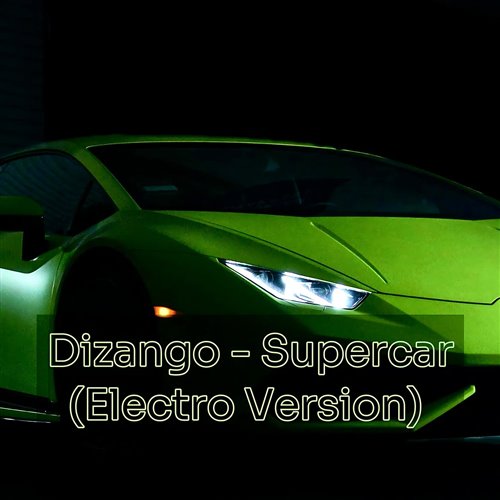 Dizango - Superсar (Electro version) 