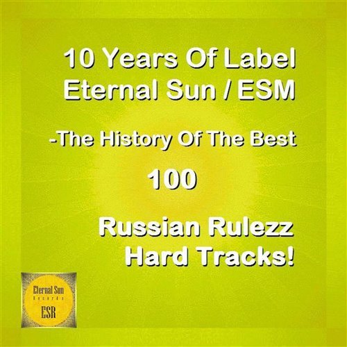 10. Happyalex - Fucking Job (10 Years-700esm Club Mix) [Eternal Sun Music - ESM] 