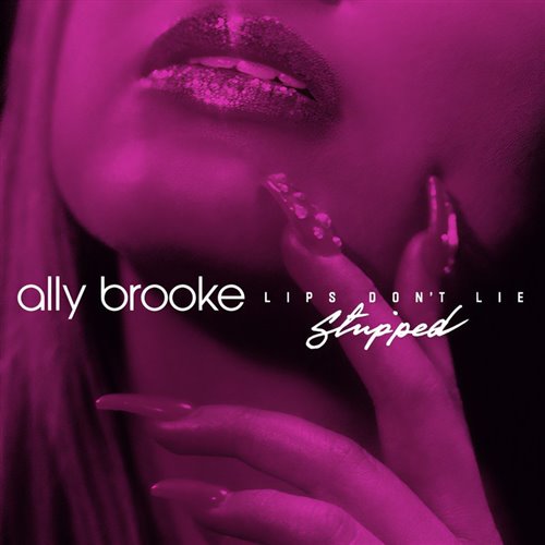 Ally Brooke - Lips Don't Lie (Bounce X Mash)