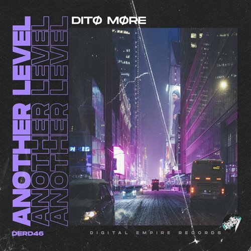 DITO MORE - Another Level  (Bounce X Mash)