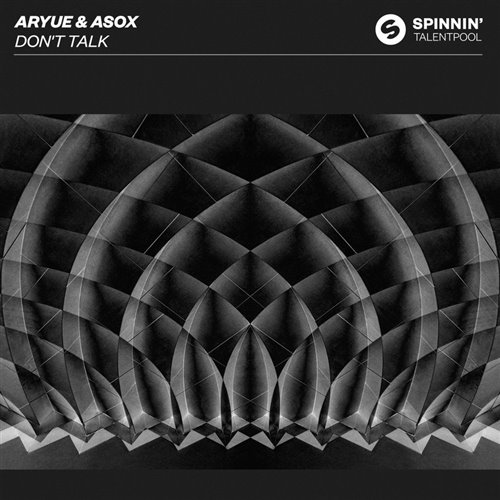 Aryue, ASOX - DON'T TALK (Bounce X Mash)