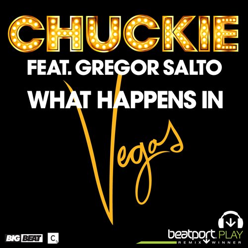 Chuckie ft. Gregor Salto - What Happens In Vegas (Bounce X Mash)
