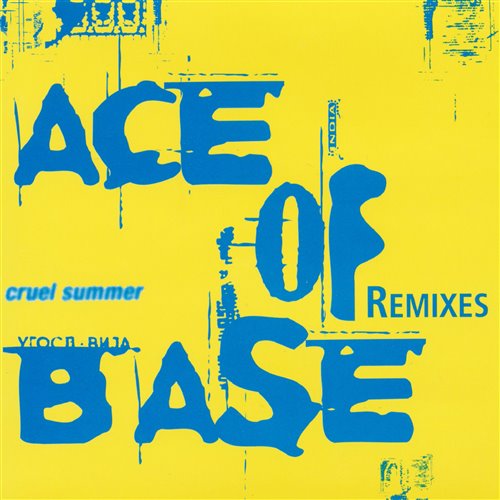 FREE DOWNLOAD_ Ace Of Base - Cruel Summer (Prophecy Remix)