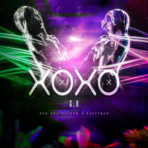 Rob Brainstorm  KauffmanI - XoXO 2.0 (Original Mix)