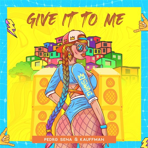 Give ItI To Me featI. Pedro Sena (remix)