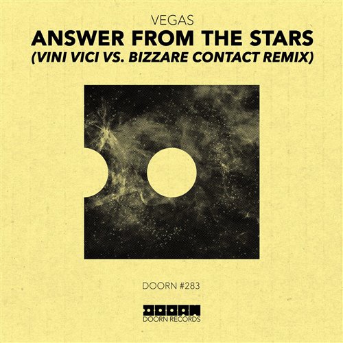 Vegas, Vini Vici, Bizzare Contact - Answer From The Stars (Rob Brainstorm Remake)