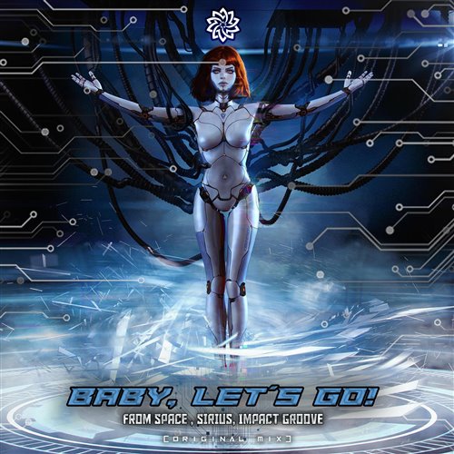 Sirius, Impact Groove - Baby, Let’s Go!