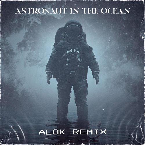 Astronaut In The Ocean Pipo Remix