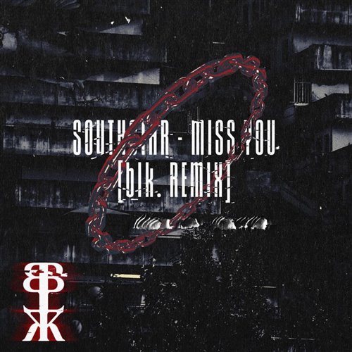 southstar - Miss You (PLADA edit)