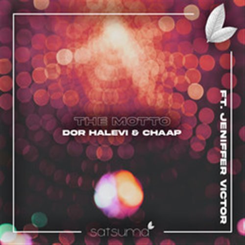 The Motto (Dor Halevi  CHAAP Remix) 
