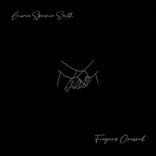 Lauren Spencer Smith - Fingers Crossed (Get Better Radio Remix)