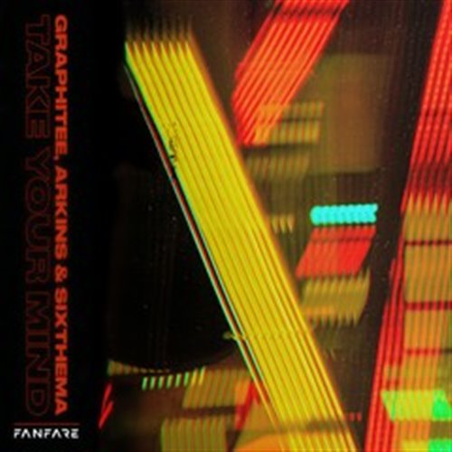 GRAPHITEE  Arkins  Sixthema - Take Your Mind (Extended Mix) (ID)