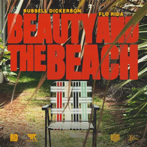 Russell Dickerson - Beauty and the Beach (feat. Flo Rida) (Original Mix) 