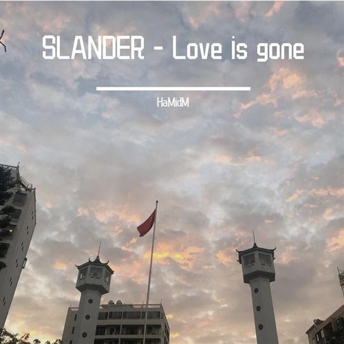 SLANDER-Love Is Gonel