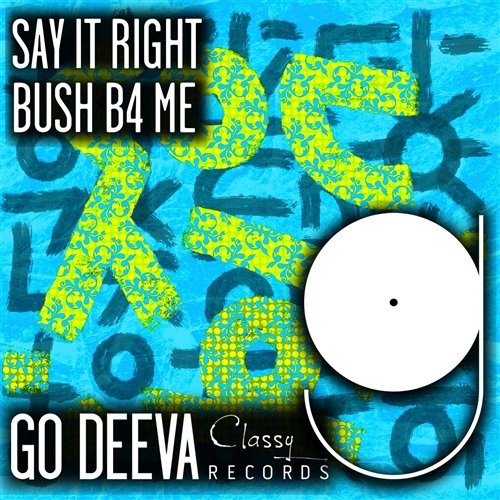 Bush B4 Me - Say It Right (Extended Mix)
