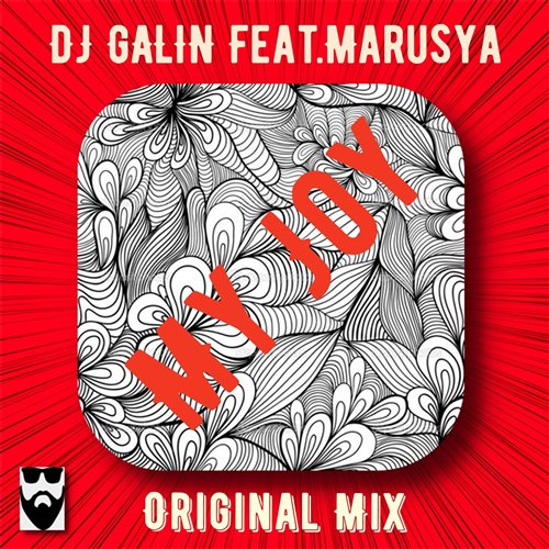 DJ GALIN Feat.Marusya - My Joy (Original Mix) 