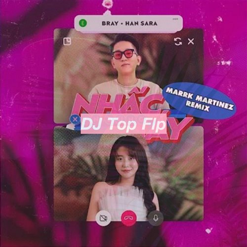 DJ Top - B Ray x Han Sara - Xin Đừng Nhấc Máy (DJ Top Flp)