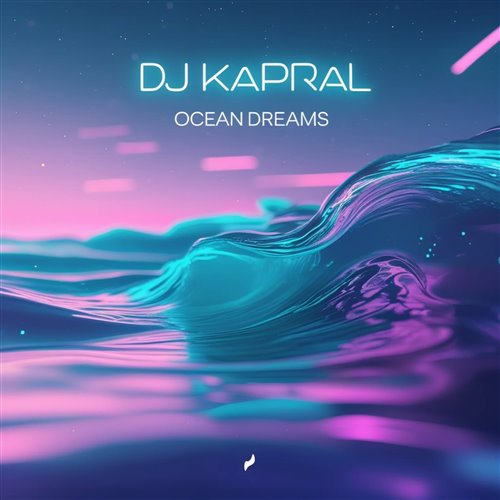 Dj Kapral - Ocean Dreams 