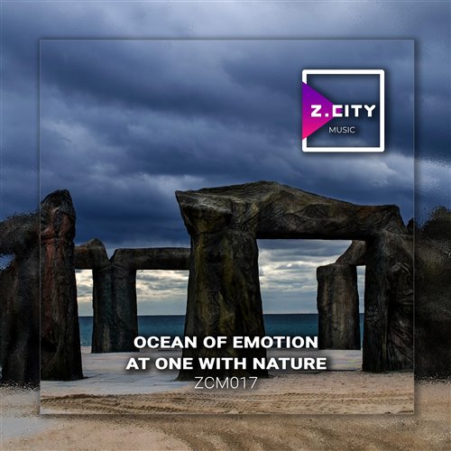 Ocean of Emotion – At One with Nature (Original Mix) (ZCM017) 