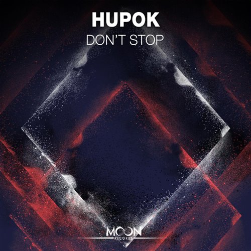 HuPok - Don't Stop (Original Mix)