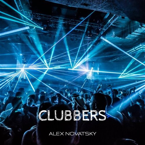 Alex Novatsky - Clubbers (Radio Mix) 