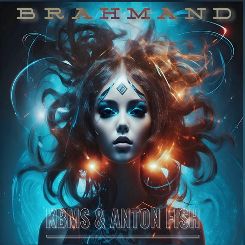 KBMS  Anton Fish - BRAHMAND 