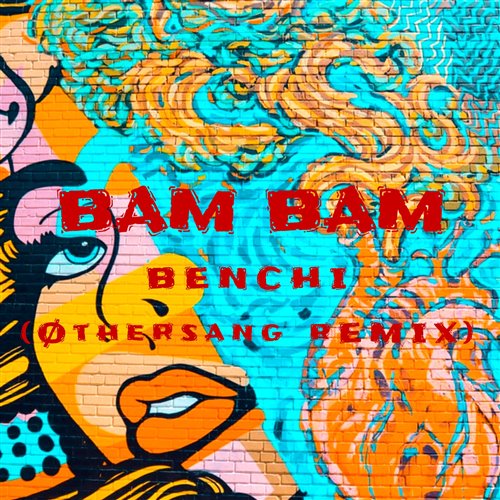 BENCHI - Bam Bam (Matuno Remix) 