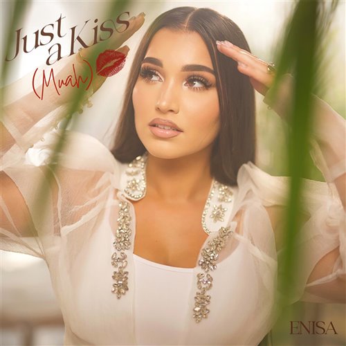 Enisa - Just a kiss (Muah) (JimBetoff MashUp) 