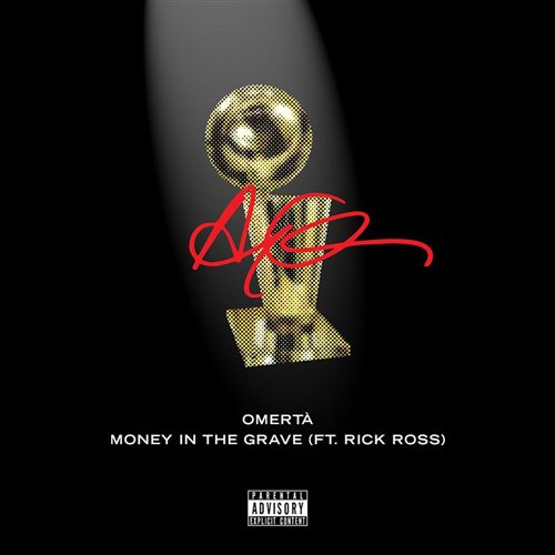 Drake Rick Ross - Money In The Grave