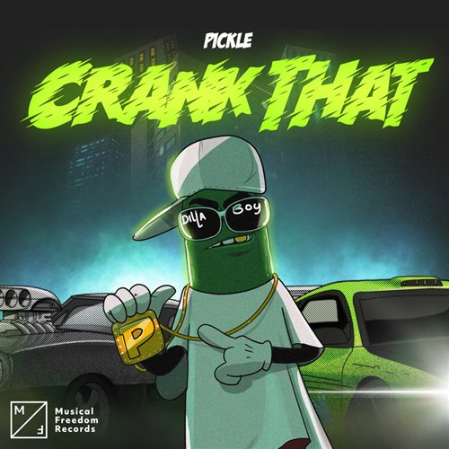 Pickle - Crank That ( Noisetradamus Flip)