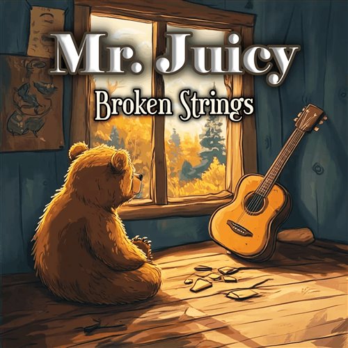 Mr. Juicy - Broken Strings 