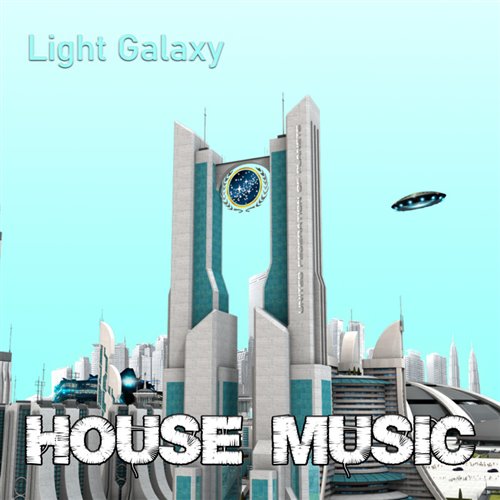 Light Galaxy - House Music 