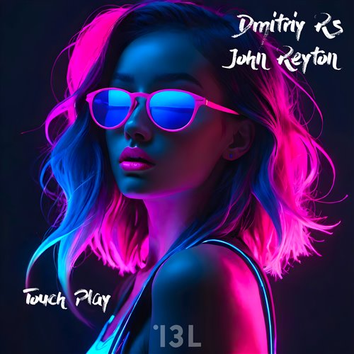 Dmitriy Rs, John Reyton - Touch Play ( Radio version) 