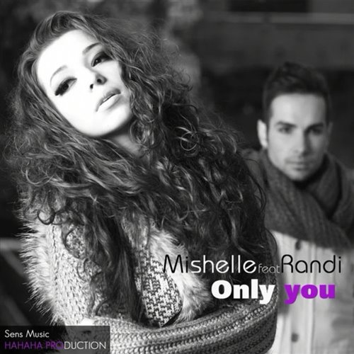 Mishelle  Randi - Only You (Dj Sunny Mash Up) 