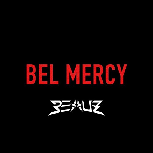 Bel Mercy (BEAUZ Hard Techno Remix) feat. Nokia (Extended Mix) final