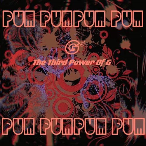 Pum Pum (G³ Bootleg)